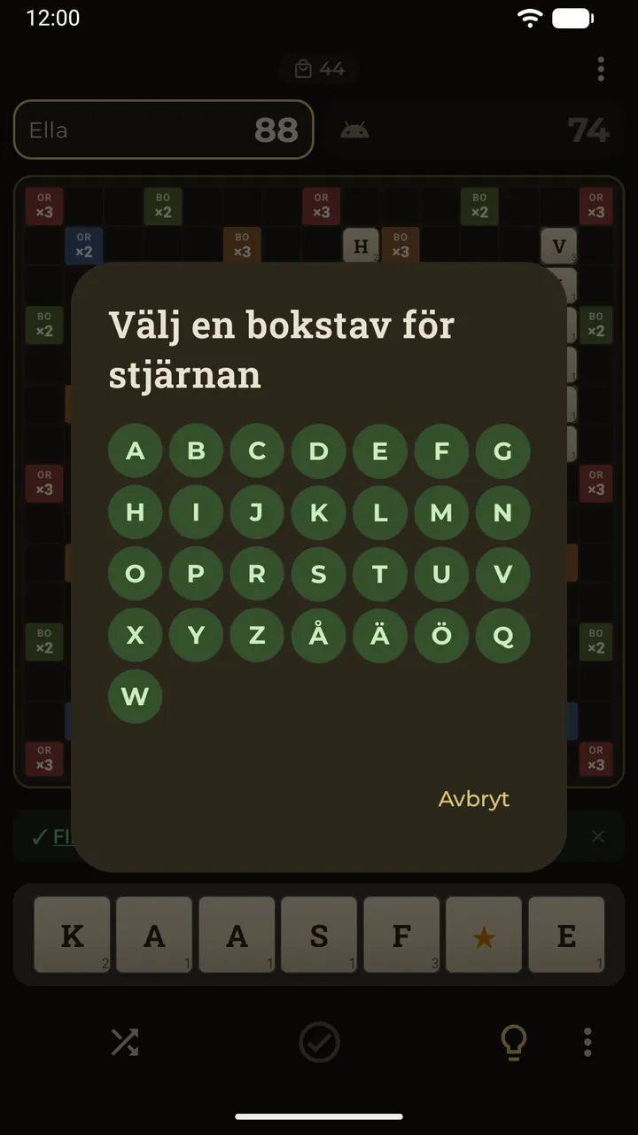 En stjärnjoker som släppts på brädet öppnar alfabetet, där du väljer vilken bokstav den ska vara